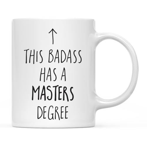 Graduation Gift This Badass Has A Masters | Ceramic Coffee Mug | 11 OZ