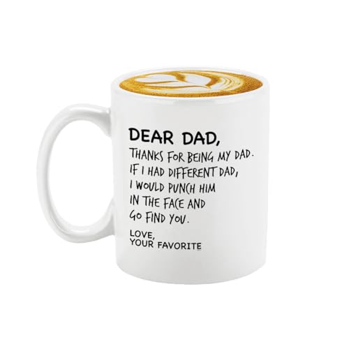Dear Dad Thanks For Being My Your Favorite | Ceramic Coffee Mug | 11 OZ