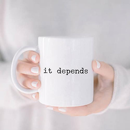 Lawyer It Depends Funny Gift Attorney Law | Ceramic Coffee Mug | 11 OZ