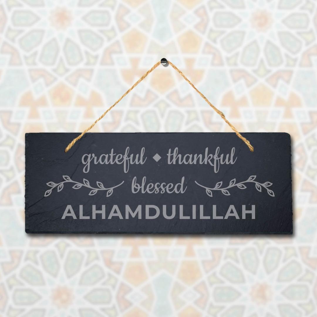 Grateful Thankful Blessed Laser Engraved Islamic Wall Hanging Slate Plaque Sign