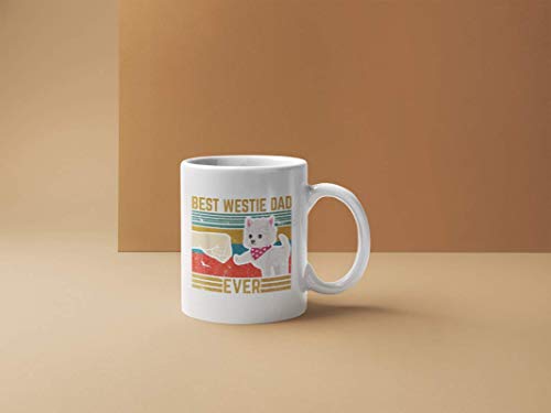 Best Westie Dad for Your Husband or Brother | Ceramic Coffee Mug | 11 OZ