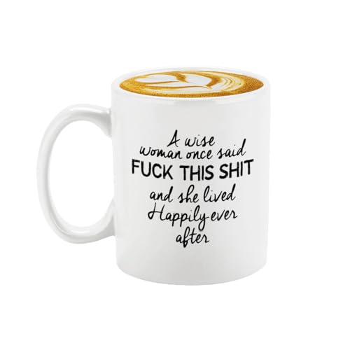 Veracco A Wise Woman Once Said Fuck This Shit | Ceramic Coffee Mug | 11 OZ