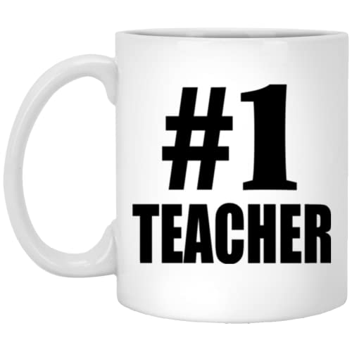 Designsify Gifts Number One 1 Teacher | Ceramic Coffee Mug | 11 OZ