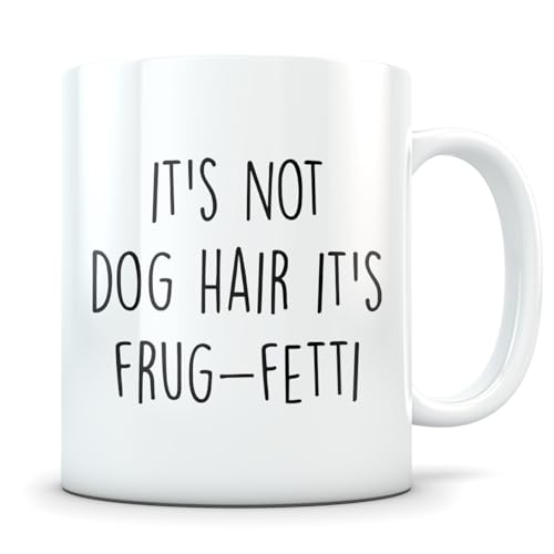 Frug gifts for women mom lover dog mama | Ceramic Coffee Mug | 11 OZ