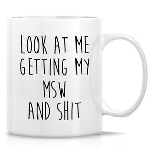 Funny Master of Social Work Graduation MSW | Ceramic Coffee Mug | 11 OZ