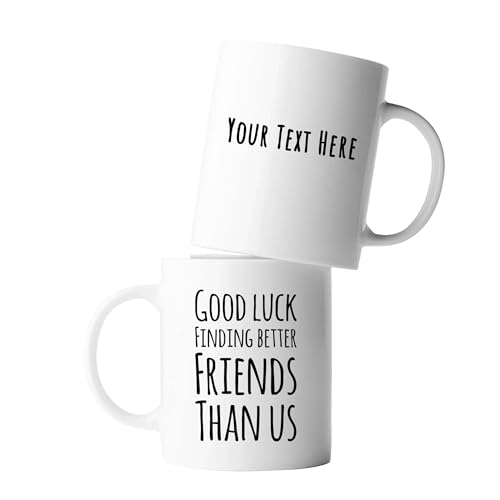 Personalized Good Luck Finding Better | Customised Coffee Mug | 11 OZ