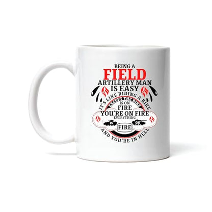Gift for Field Artillery Man Riding on Fire | Ceramic Coffee Mug | 11 OZ