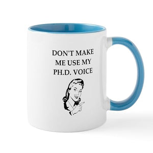 Phd Joke Student | Ceramic Coffee Mug | 11 OZ