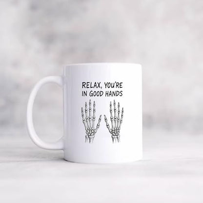 Relax You re In Good Hands Orthopedist Gift | Ceramic Coffee Mug | 11 OZ