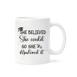 She Believed Could So Mastered It Masters | Ceramic Coffee Mug | 11 OZ