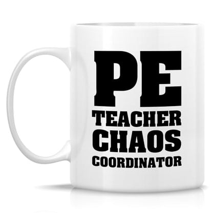 Funny PE Teacher Chaos Coordinator Or | Ceramic Coffee Mug | 11 OZ