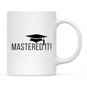 Graduation Gift Mastered It 1-Pack Includes | Ceramic Coffee Mug | 11 OZ
