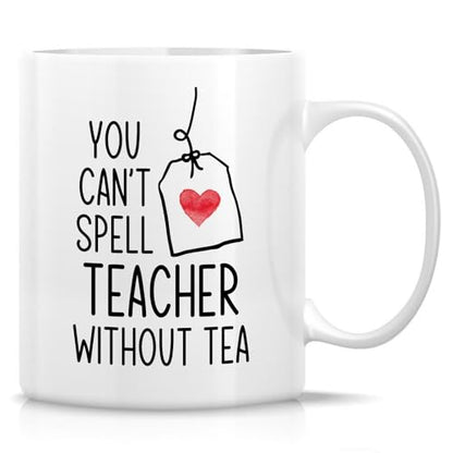 Funny Teacher Can t Spell Without or Holiday | Ceramic Coffee Mug | 11 OZ