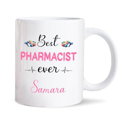 Best Pharmacist Ever Personalized Choose | Customised Coffee Mug | 11 OZ
