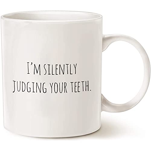 Dentist I m Silently Judging Your Teeth Unique | Ceramic Coffee Mug | 11 OZ