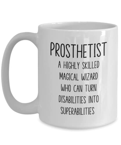 Funny Prosthetist Gifts For Prosthetic | Ceramic Coffee Mug | 11 OZ