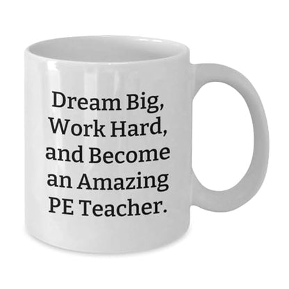 Funny PE Teacher Graduation Gifts from Friends | Ceramic Coffee Mug | 11 OZ