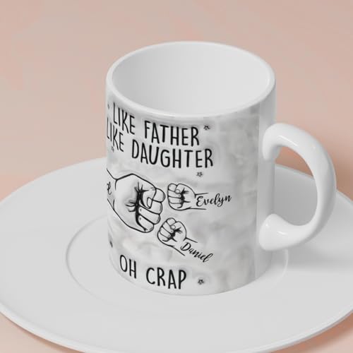 Funny Like Father Daughter Personalized Dad | Customised Coffee Mug | 11 OZ