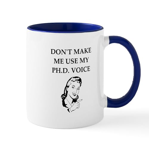 Phd Joke Doctorate | Ceramic Coffee Mug | 11 OZ