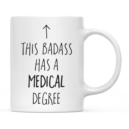 Graduation Gift This Badass Has a Medical | Ceramic Coffee Mug | 11 OZ