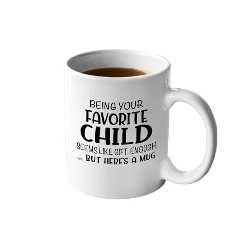 Veracco Being Your Favorite Child Seems Like | Ceramic Coffee Mug | 11 OZ