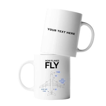 Personalized How Planes Fly Customized | Customised Coffee Mug | 11 OZ