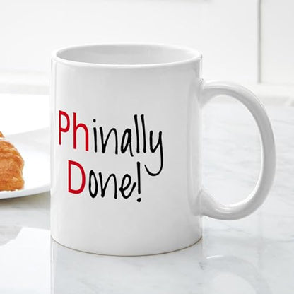 Phinally Done Phd Graduate | Ceramic Coffee Mug | 11 OZ