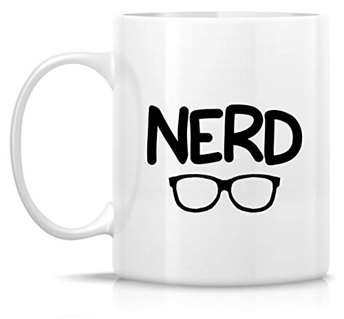 Funny Nerd Nerdy Geeky Sarcasm Sarcastic | Ceramic Coffee Mug | 11 OZ