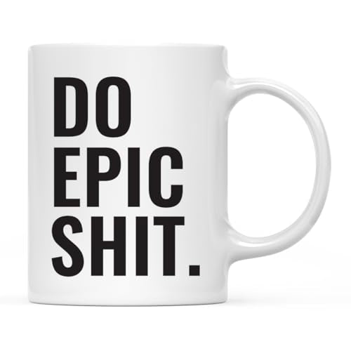 Motivational Gift Do Epic Shit 1-Pack | Ceramic Coffee Mug | 11 OZ