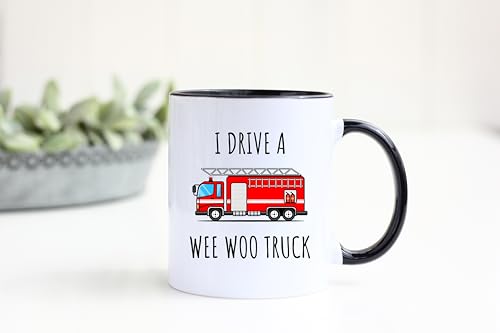 Funny Firefighter I Drive a Wee Woo Truck Fire | Ceramic Coffee Mug | 11 OZ