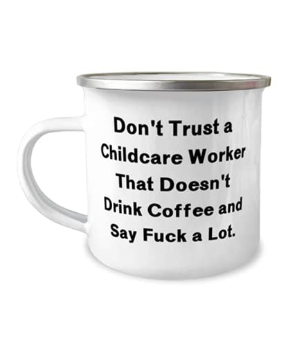 Joke Childcare worker Don t Trust a That Doesn | Ceramic Coffee Mug | 11 OZ