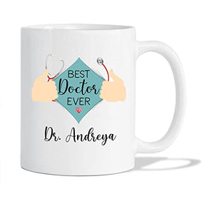 Best Doctor Ever Custom Personalized Gift | Customised Coffee Mug | 11 OZ
