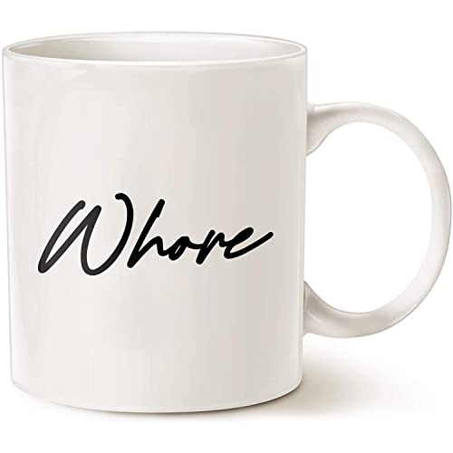 Whore Funny Novelty Gift For Her Gag | Ceramic Coffee Mug | 11 OZ