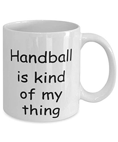 Handball Kind of My Thing | Ceramic Coffee Mug | 11 OZ