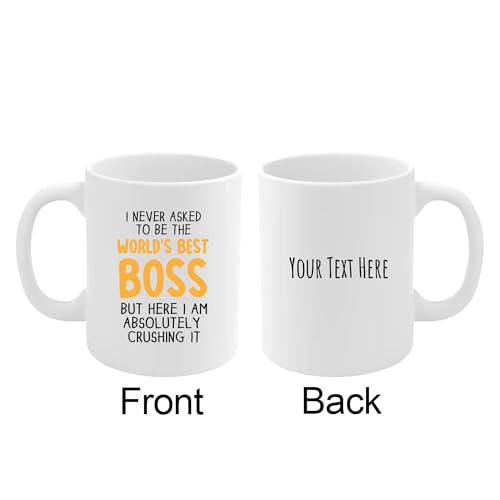 Personalized I Never Asked To Be The World | Customised Coffee Mug | 11 OZ