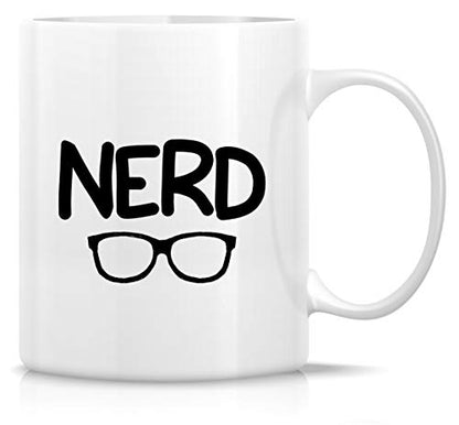 Funny Nerd Nerdy Geeky Sarcasm Sarcastic | Ceramic Coffee Mug | 11 OZ