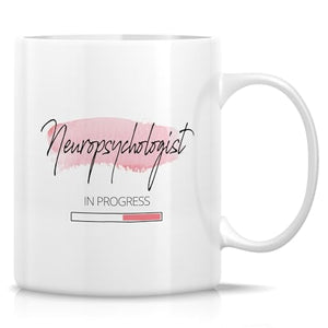 Funny Future Neuropsychologist or Humorous | Ceramic Coffee Mug | 11 OZ