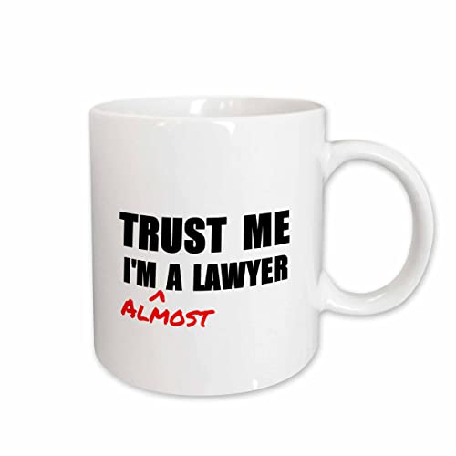 195612 1 Trust Me Im Almost a Lawyer Fun Law | Ceramic Coffee Mug | 11 OZ
