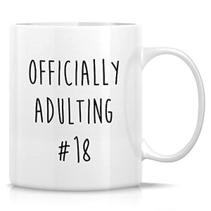 Funny Officially Adulting 18th Years Old | Ceramic Coffee Mug | 11 OZ