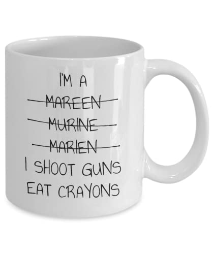 I m a Marine shoot guns Eat Crayons Funny | Ceramic Coffee Mug | 11 OZ