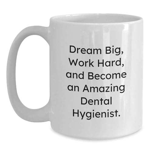 Funny Inspirational Dental Hygienist Gifts | Ceramic Coffee Mug | 11 OZ