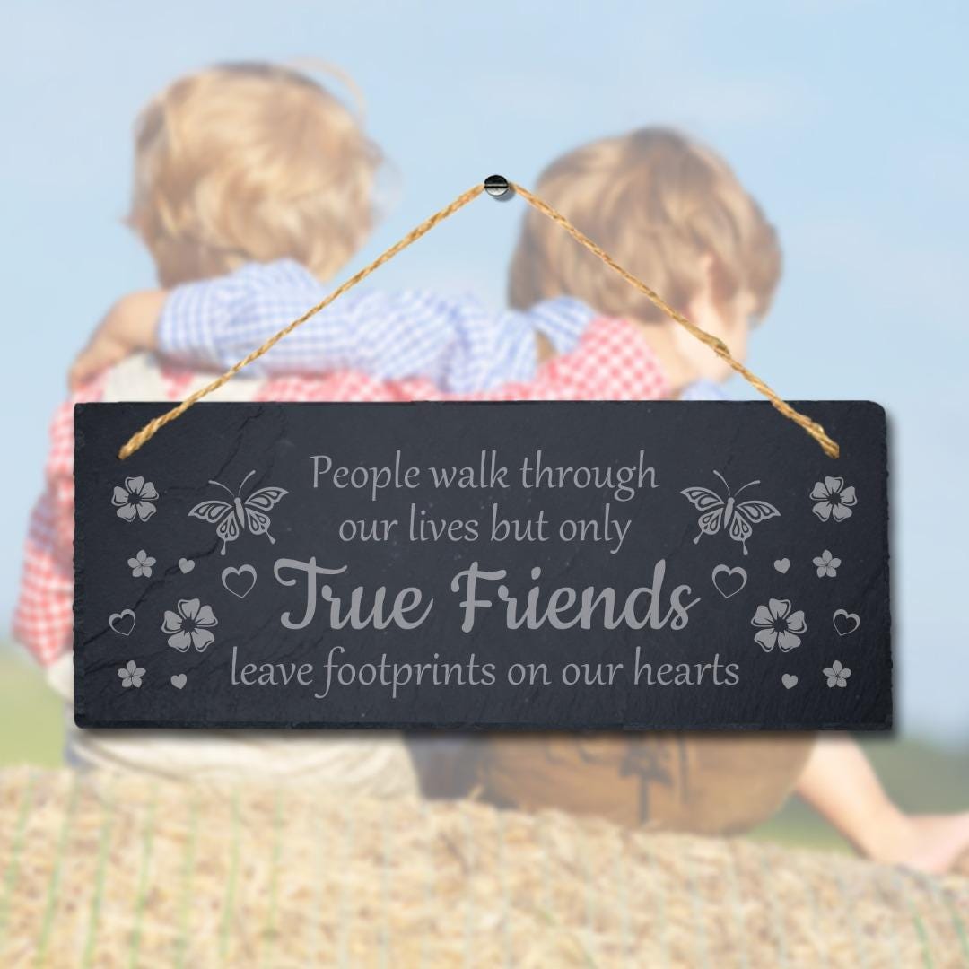 People Walk Through Engraved Hanging Slate Friendship Day Best Friend Gift Sign