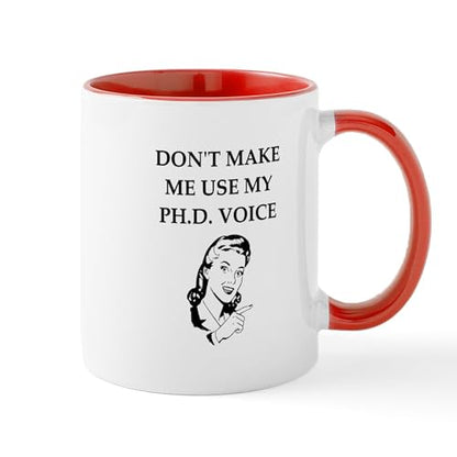 Phd Joke Scholar | Ceramic Coffee Mug | 11 OZ