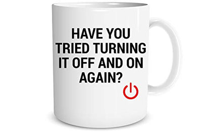 Funnwear Have You Tried Turning It Off And On | Ceramic Coffee Mug | 11 OZ
