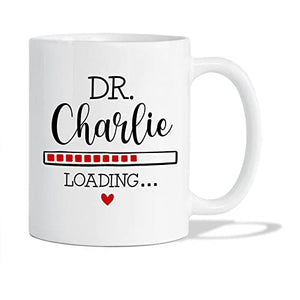 Dr Loading Custom Doctor Name Gifts For | Customised Coffee Mug | 11 OZ