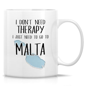 Funny Malta Lover Don t Need Therapy Just to | Ceramic Coffee Mug | 11 OZ