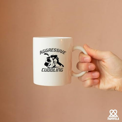 Jiu Jitsu Aggressive Cuddling Funny Gifts | Ceramic Coffee Mug | 11 OZ