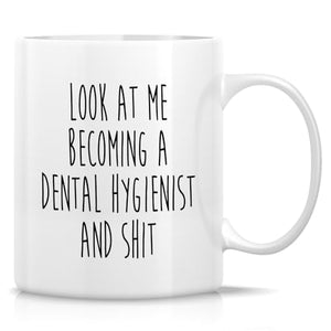 Funny Dental Hygienist or Humorous Gift for | Ceramic Coffee Mug | 11 OZ