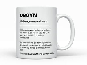 OBGYN Funny Gifts for Best Obstetrician | Ceramic Coffee Mug | 11 OZ