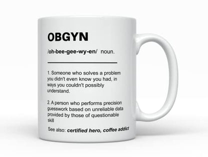 OBGYN Funny Gifts for Best Obstetrician | Ceramic Coffee Mug | 11 OZ